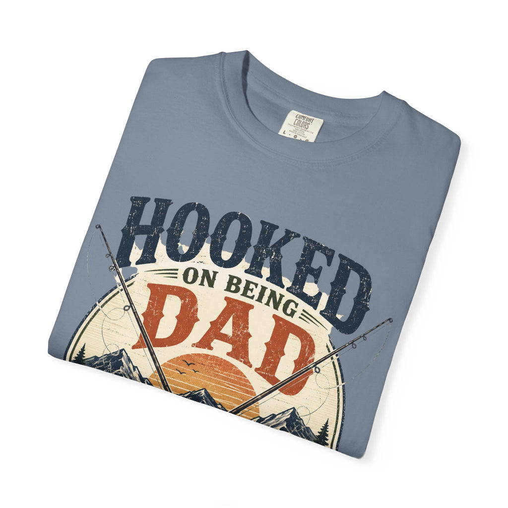 Hooked on Being Dad Fishing T-Shirt — Best Dad on the Lake Gift