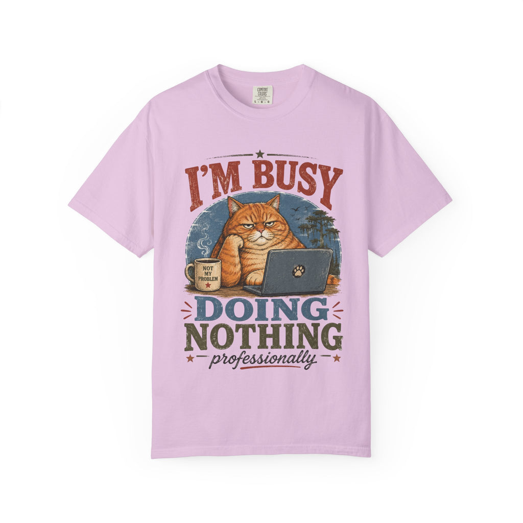 I'm Busy Doing Nothing Professionally Cat T-Shirt