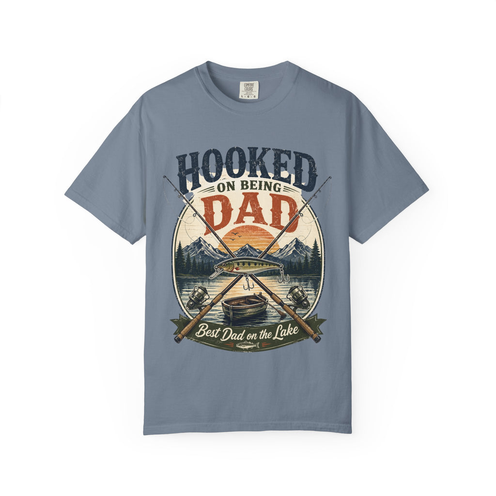 Hooked on Being Dad Fishing T-Shirt — Best Dad on the Lake Gift
