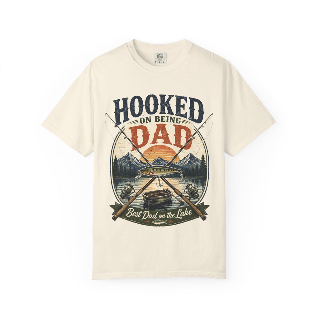 Hooked on Being Dad Fishing T-Shirt — Best Dad on the Lake Gift