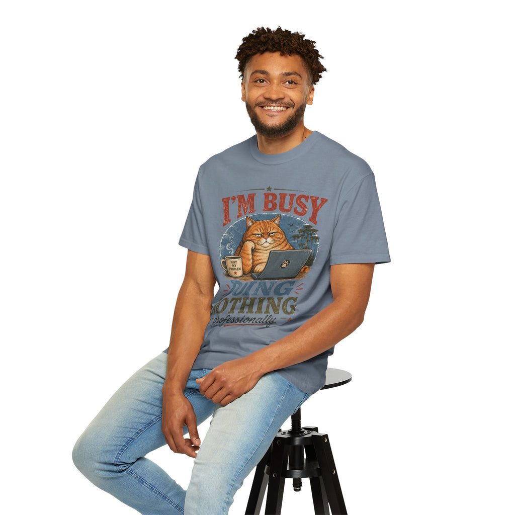 I'm Busy Doing Nothing Professionally Cat T-Shirt